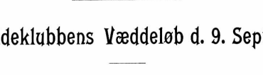 Sportsrideklubbens Væddeløb d. 9. Sept. 1906