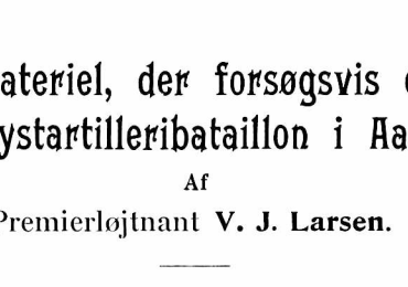 Nyt Skivemateriel, der forsøgsvis er anvendt ved 1. Kystartilleribataillon i Aaret 1911.