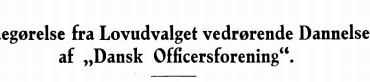 Redegørelse fra Lovudvalget vedrørende Dannelsen af „Dansk Officersforening“