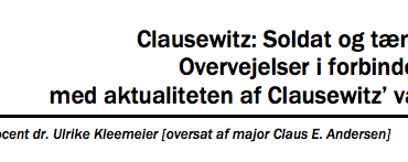 Clausewitz: Soldat og tænker - Overvejelser i forbindelse med aktualiteten af Clausewitz’ værk